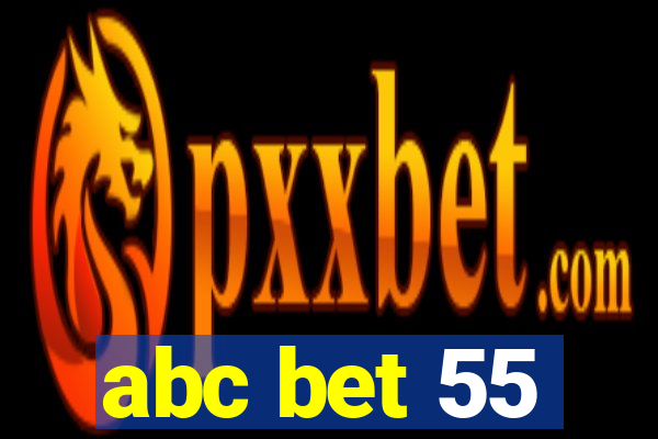abc bet 55